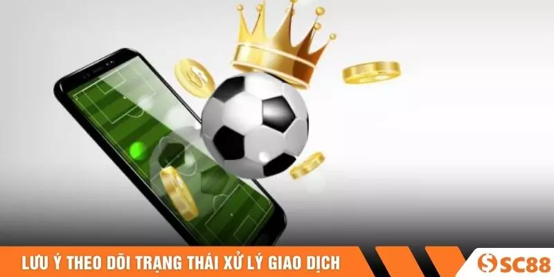 Lưu ý theo dõi trạng thái xử lý giao dịch Lưu ý theo dõi trạng thái xử lý giao dịch